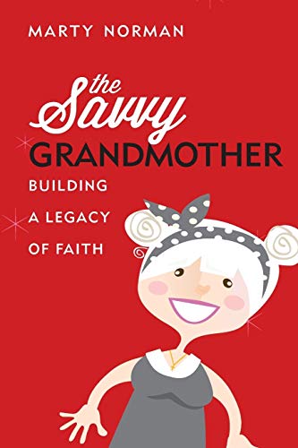 The Savvy Grandmother [Paperback]