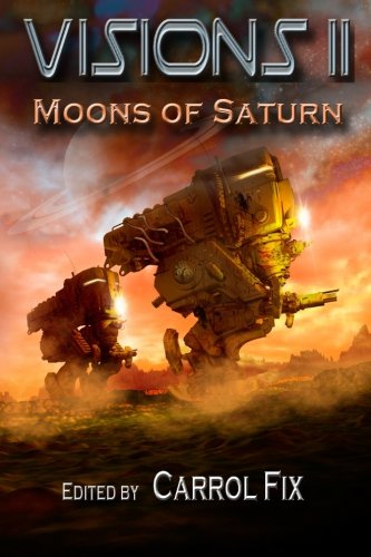 Visions Ii Moons Of Saturn (volume 2) [Paperback]