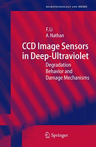 CCD Image Sensors in Deep-Ultraviolet: Degradation Behavior and Damage Mechanism [Paperback]