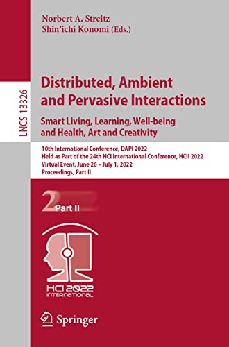 Distributed, Ambient and Pervasive Interactions. Smart Living, Learning, Well-be [Paperback]