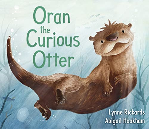 Oran the Curious Otter [Paperback]