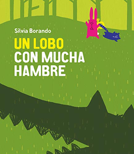 Un lobo con mucha hambre [Hardcover]