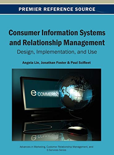 Consumer Information Systems And Relationship Management Design, Implementation [Hardcover]