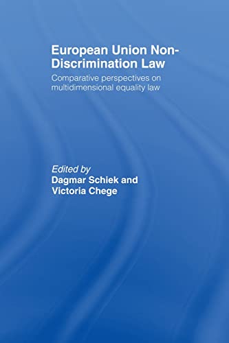 European Union Non-Discrimination La Comparative Perspectives on Multidimensio [Paperback]