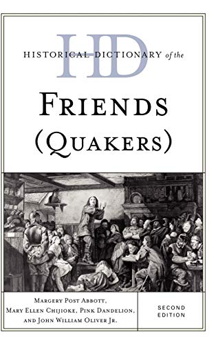 Historical Dictionary of the Friends (Quakers) [Hardcover]