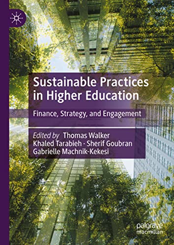 Sustainable Practices in Higher Education Finance, Strategy, and Engagement [Hardcover]