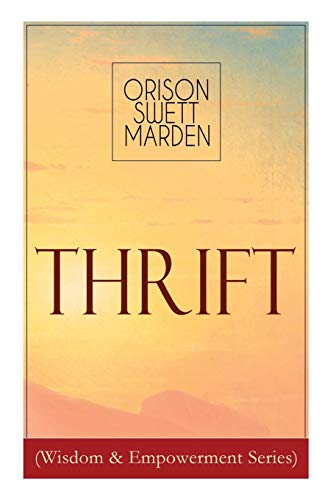 Thrift (Wisdom & Empowerment Series)  How to Cultivate Self-Control and Achieve [Paperback]