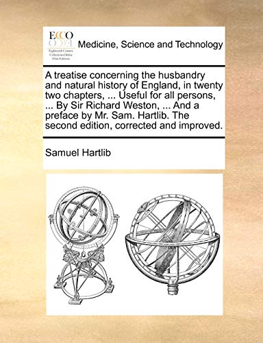 Treatise Concerning the Husbandry and Natural History of England, in Tenty To  [Paperback]