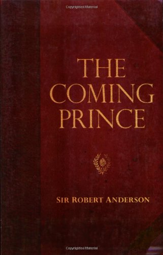 The Coming Prince (sir Robert Anderson Library Series) [Paperback]