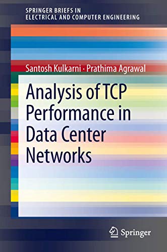 Analysis of TCP Performance in Data Center Networks [Paperback]