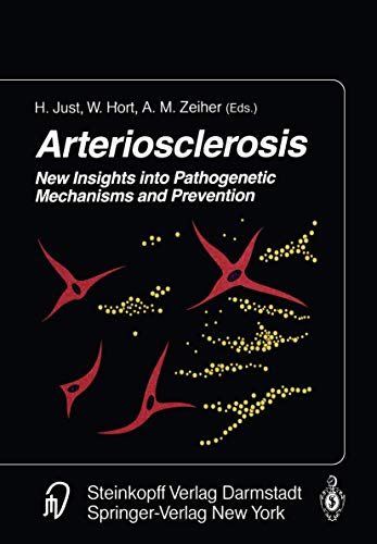 Arteriosclerosis: New Insights into Pathogenetic Mechanisms and Prevention [Paperback]