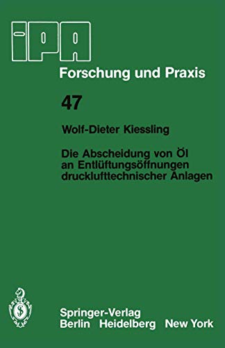 Die Abscheidung von l an Entlftungsffnungen drucklufttechnischer Anlagen [Paperback]