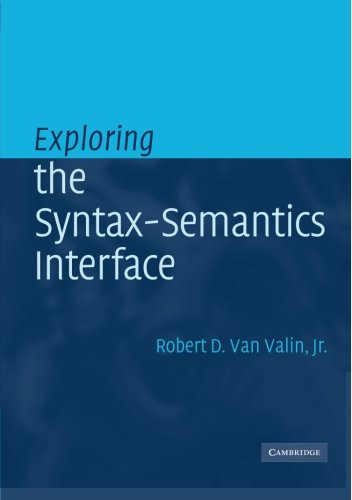 Exploring the Syntax-Semantics Interface [Paperback]