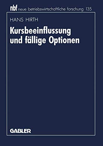 Kursbeeinflussung und fllige Optionen [Paperback]