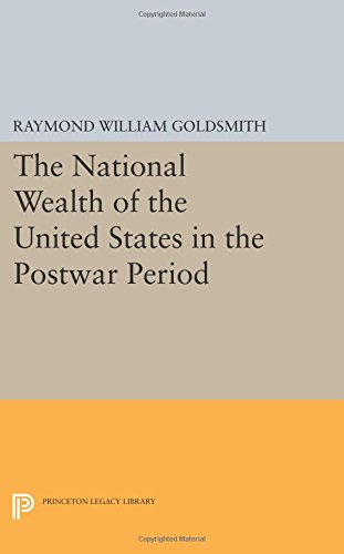 National Wealth of the United States in the Postar Period [Paperback]