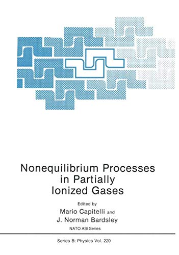 Nonequilibrium Processes in Partially Ionized Gases [Paperback]