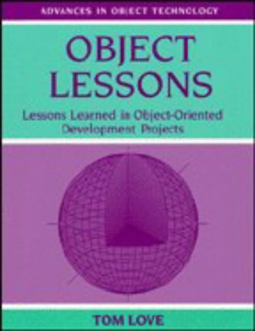 Object Lessons Lessons Learned in Object-Oriented Development Projects [Paperback]