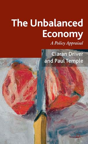 The Unbalanced Economy: A Policy Appraisal [Hardcover]