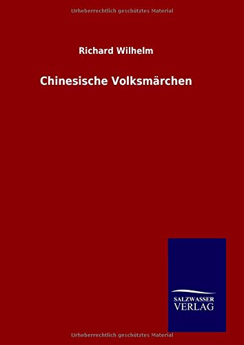 Chinesische Volksmarchen (german Edition) [Hardcover]