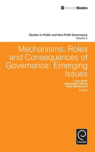 Mechanisms, Roles And Consequences Of Governance Emerging Issues (studies In Pu [Hardcover]