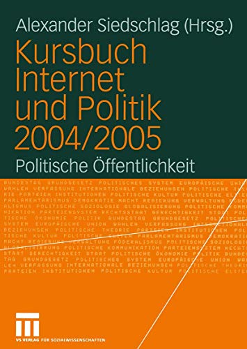 Kursbuch Internet und Politik 2004/2005: Politische ffentlichkeit [Paperback]