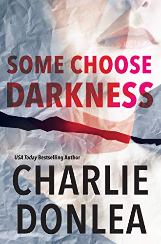 Some Choose Darkness [Paperback]