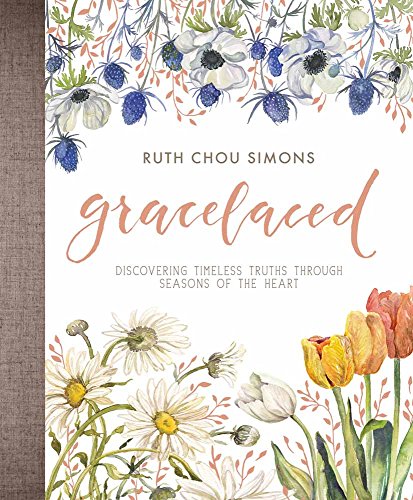 Gracelaced: Discovering Timeless Truths Through Seasons Of The Heart [Hardcover]