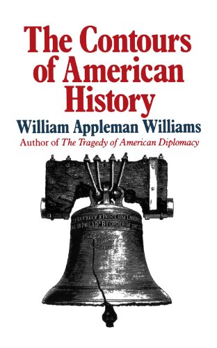 The Contours of American History [Paperback]