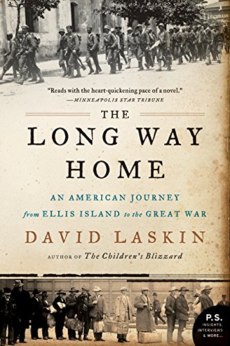 The Long Way Home: An American Journey from Ellis Island to the Great War [Paperback]