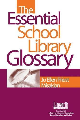 The Essential School Library Glossary [Paperback]