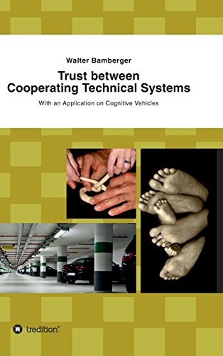 Trust Beteen Cooperating Technical Systems [Hardcover]