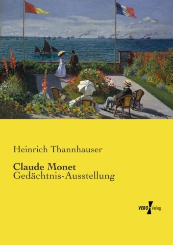 Claude Monet Gedchtnis-Ausstellung (german Edition) [Paperback]