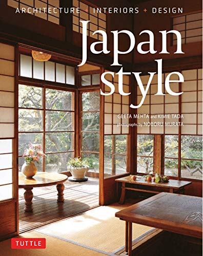 Japan Style: Architecture + Interiors + Desig