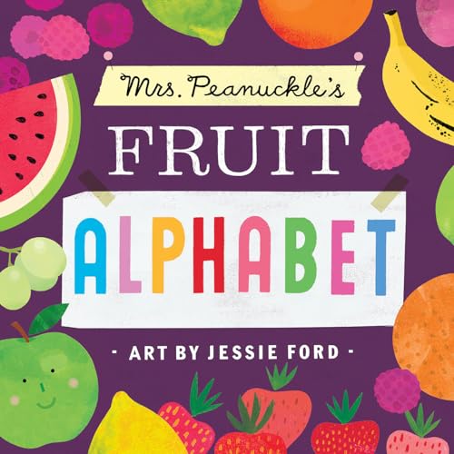 Mrs. Peanuckle's Fruit Alphabet [Board book]