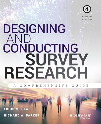 Designing and Conducting Survey Research: A Comprehensive Guide [Paperback]