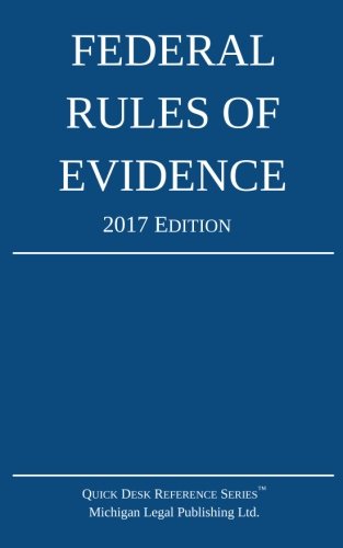 Federal Rules Of Evidence 2017 Edition [Paperback]