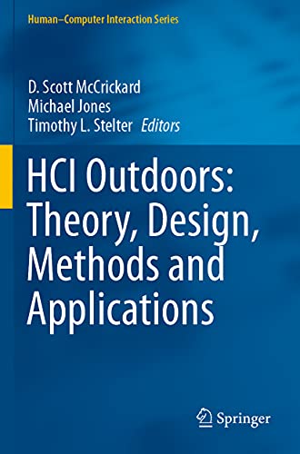 HCI Outdoors: Theory, Design, Methods and Applications [Paperback]