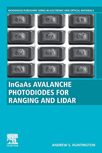 InGaAs Avalanche Photodiodes for Ranging and Lidar [Paperback]