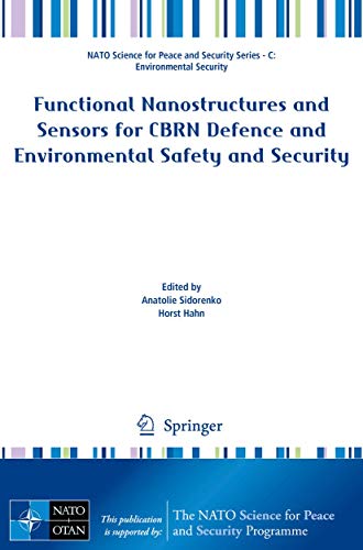 Functional Nanostructures and Sensors for CBRN Defence and Environmental Safety  [Paperback]