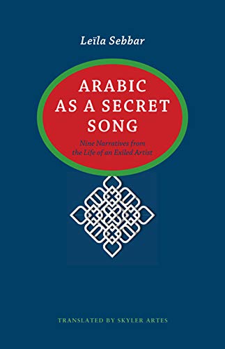 Arabic As A Secret Song (caraf Books: Caribbean And African Literature Translate [Hardcover]