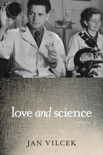 Love and Science: A Memoir [Hardcover]