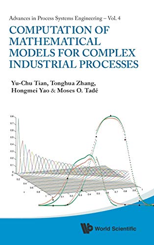 Computation Of Mathematical Models For Complex Industrial Processes (advances In [Hardcover]