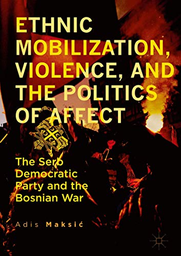 Ethnic Mobilization, Violence, and the Politi