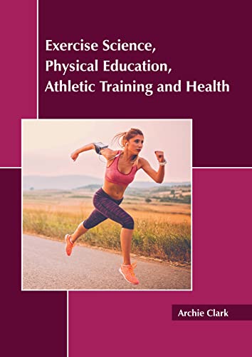 Exercise Science, Physical Education, Athletic Training And Health