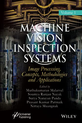 Machine Vision Inspection Systems, Image Processing, Concepts, Methodologies, an [Hardcover]