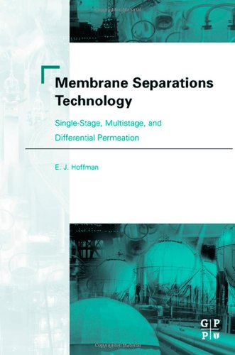 Membrane Separations Technology Single-Stage, Multistage, and Differential Perm [Hardcover]