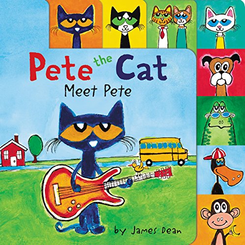 Pete the Cat: Meet Pete [Board book]