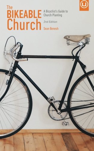 The Bikeable Church A Bicyclist's Guide To Church Planting (metrospiritual Book [Paperback]