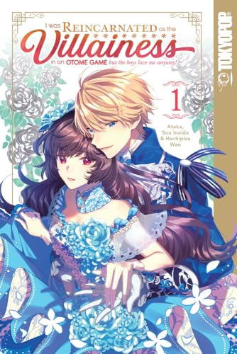 I Was Reincarnated as the Villainess in an Otome Game but the Boys Love Me Anywa [Paperback]