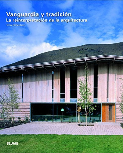 Vanguardia y tradición: La reinterpretación de la arquitectura [Hardcover]